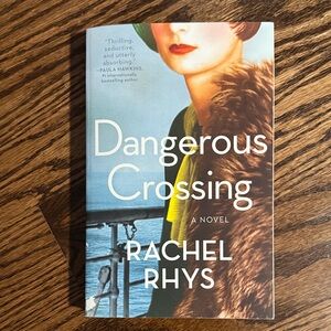DANGEROUS CROSSINGS - NOVEL BY RACHEL RHYS